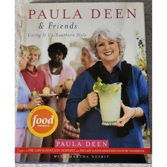 2005 Paula‎ Deen & Friends Living It Up, Southern Style Cookbook - Picture 1 of 4